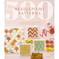 500 Needlepoint Patterns: Easy Repeat Patterns for Tapestry Embroidery in Bargello Stitch, Flame Stitch and More - Paperback